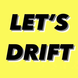 LET'S DRIFT