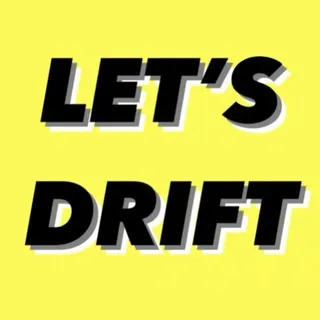 LET'S DRIFT
